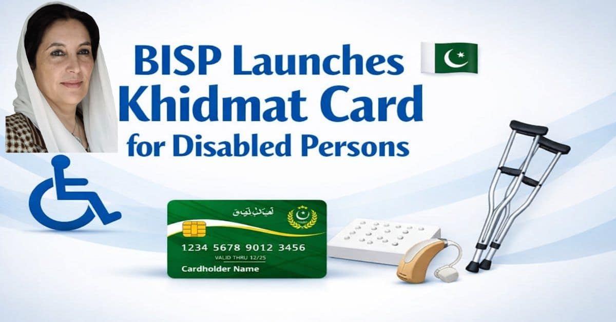 BISP Launches Khidmat Card for Disabled Persons 2026