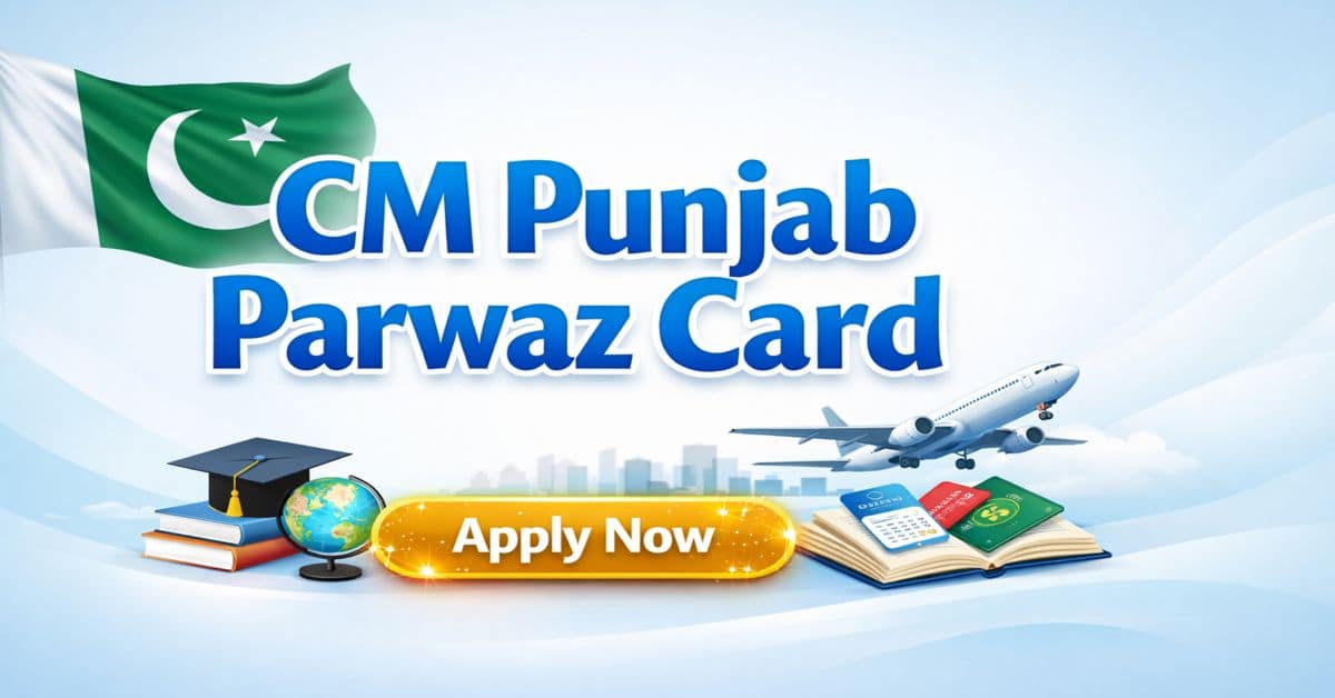 CM Punjab Parwaz Card 2026 – Smart Support Guide