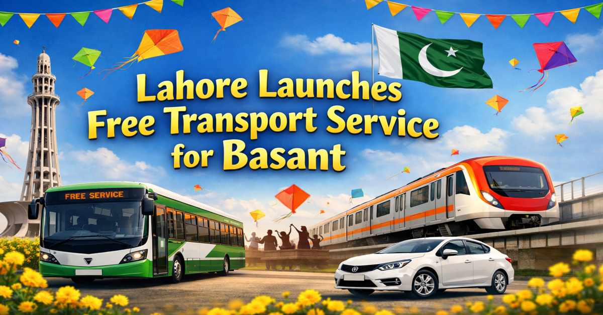 Lahore Launches Free Transport Service for Basant 2026