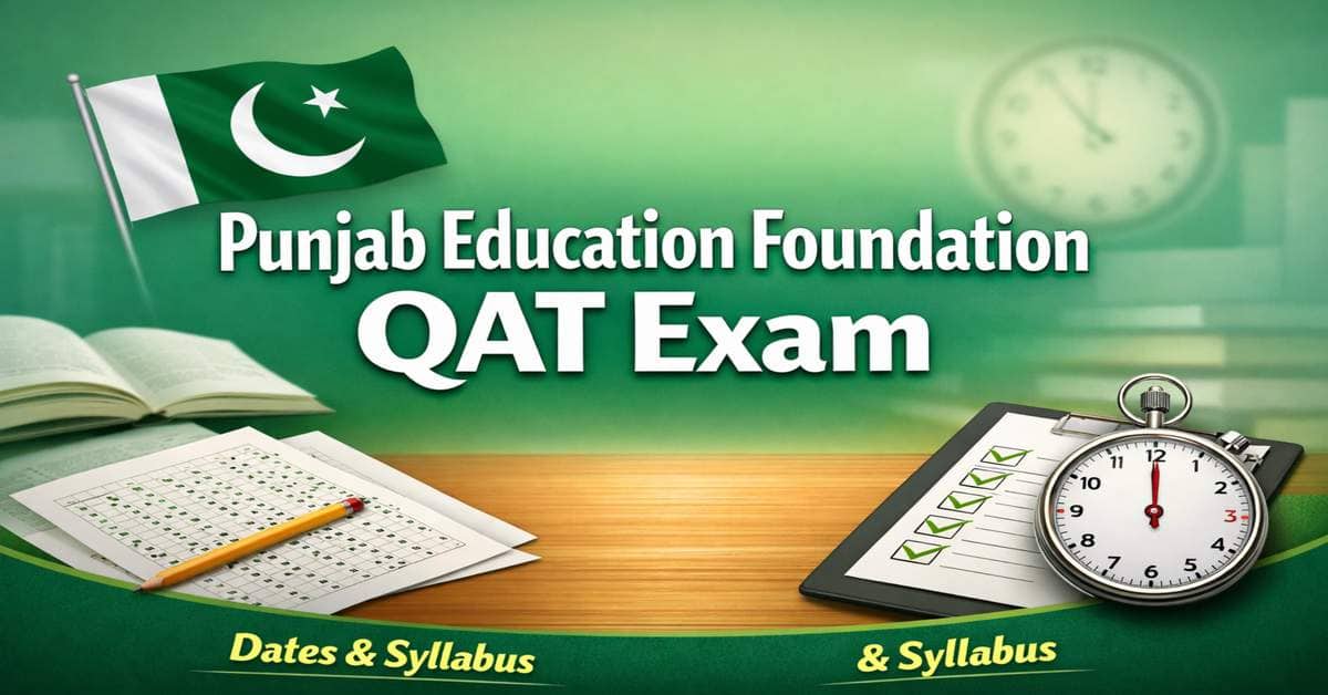 Punjab Education Foundation QAT Exam 2026 – Dates & Syllabus