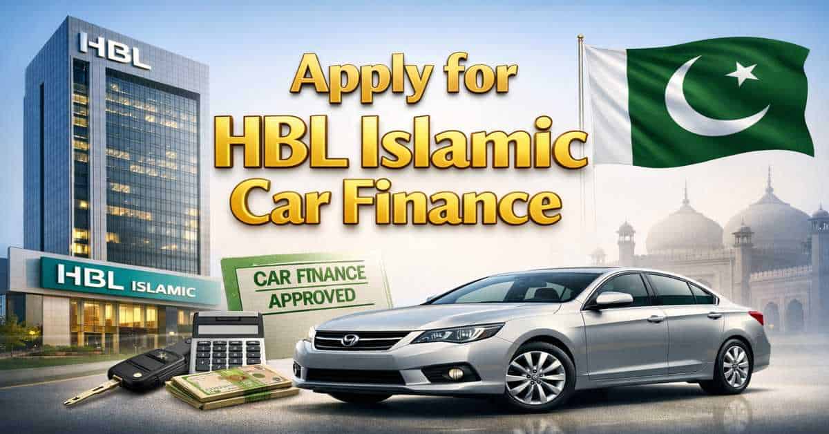 Apply for HBL Islamic Car Finance – Complete Guide